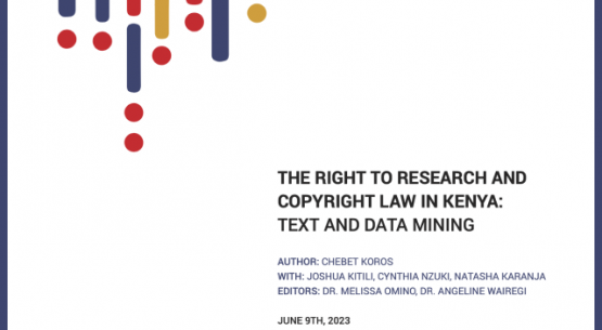 THE RIGHT TO RESEARCH AND COPYRIGHT LAW IN KENYA: TEXT AND DATA MINING